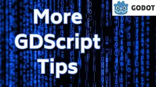 5 more quick GDScript tips