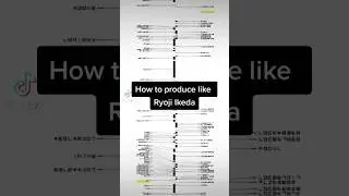 HOW TO PRODUCE LIKE RYOJI IKEDA