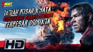 KISAH NYATA!! Detik2 Sebelum BENCANA TUMPAHAN MINYAK Terbesar  - Alur Cerita Film D33pwat3r