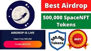 New Airdrop Token SpaceNFT | Get 500,000 Space NFT Tokens for Free (Trust Wallet Airdrop)