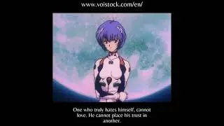 One who truly hates himself, cannot love. | Rei Ayanami | Evangelion | VoiStock 
