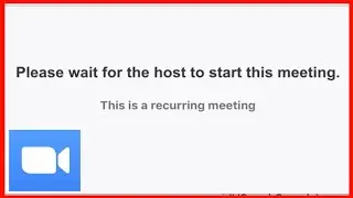 Waiting For The Host To Start This Meeting Problem Solve In Zoom Cloud Meeting