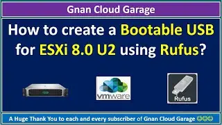 How to create a Bootable USB for ESXi 8.0 U2 using Rufus?