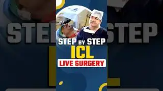 Step by Step, ICL live surgery