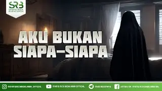 Aku Bukan Siapa Siapa - Ustadz Dr Syafiq Riza Basalamah MA