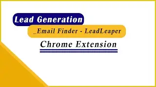 LeadLeaper Chrome Extension | LinkedIn Email Finder | How to use LeadLeaper | Lead Generation tools