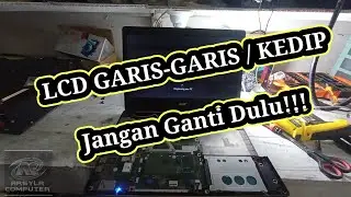 Cara mengatasi Lcd Laptop Kedip/Garis,Jangan Buru-Buru diganti !!!