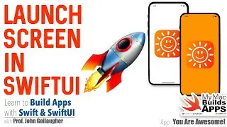 Ch. 1.19 Easily Add a Launch Screen to your SwiftUI App (2025)