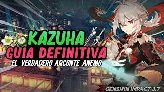 GUIA COMPLETA DE KAZUHA!  La Mejor Build para Kazuha! Mejores Armas y Equipos | Genshin Impact