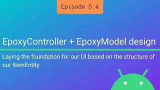 UI Layer Setup: EpoxyController + EpoxyModel