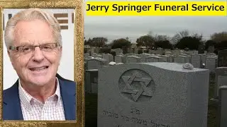 Jerry Springer funeral service after his death: Public tribute to Jerry Springer in Cincinnati