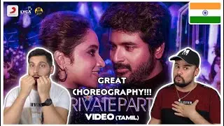 REACTION TO TAMIL MUSIC: Don - Private Party Video | Sivakarthikeyan, Priyanka Mohan | Anirudh