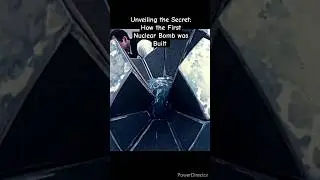 Unveiling The secret: how the first nuclear bomb was built. 