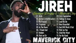 Jireh, Million Little Miracles || Chandler Moore || Elevation Worship & Maverick City Music 2024