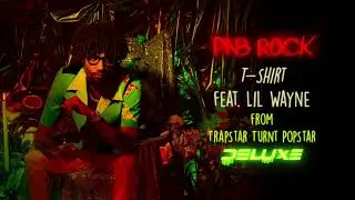 PnB Rock - T-Shirt feat. Lil Wayne [Official Audio]