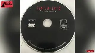 SI TU SUPIERAS - FRANCIS DEL RIO (AUDIOCD) **** SENTIMIENTO 2004