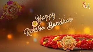 HAPPY RAKSHA BANDHAN II AFTER EFFECT II PREMIERE II EDITING II SM ENTERTAINMENT