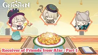 Genshin Impact - Receiver of Friends from Afar : Part 1