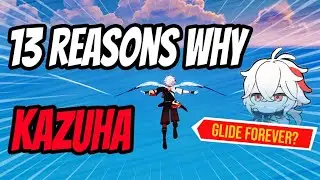 Why You NEED Kazuha | Genshin Impact