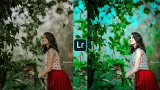 Lightroom Green And Blue Effect Photo Editing | Lightroom Photo Editing | Lightroom Editing