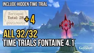 All 32 Time Trials Challenge in Fontaine 4.1 + TIMESTAMPS - Genshin Impact