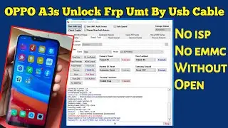 Oppo A3s Cph1803/1853 Pattern Password Frp Unlock BY USB UMT | how to unlock Frp a3s umt