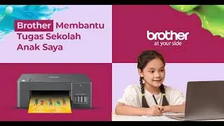 Printer Ink Tank: Brother Membantu Tugas Sekolah Saya