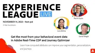 Adobe Experience League LIVE: Get the most from your behavioral event data in Real-Time CDP and AJO