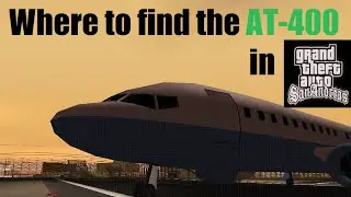 Where to find passenger plane (AT-400) secret location in GTA San Andreas