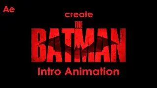 New Batman Intro Animation Tutorial || After Effects