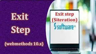 Exit flow step | Exit from value $iteration | Webmethods 10.x