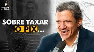 FERNANDO HADDAD - Flow #424