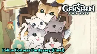 Genshin Impact - Feline Fortress Furdyssey (Part 2/Final)