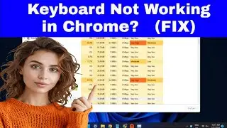 [FIX] Keyboard Not Working in Google Chrome (for Windows)