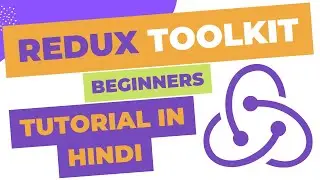 Understanding the redux toolkit only | Latest Redux toolkit | Redux toolkit Tutorial in hindi