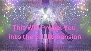 This Will Propel You into the 5th Dimension ∞The Creators, Channeled by Daniel Scranton 09-09-24