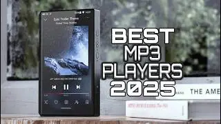 Best MP3 Players 2025 - Top MP3 Players Any Audiophile Would Desire!