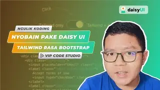 Nyobain Pake Daisy UI, Ngoding Tailwind Rasa Bootstrap !!