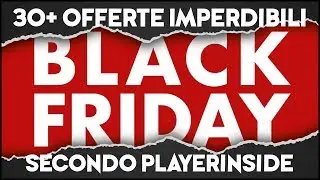 BLACK FRIDAY 2019: I MIGLIORI SCONTI in ASSOLUTO!