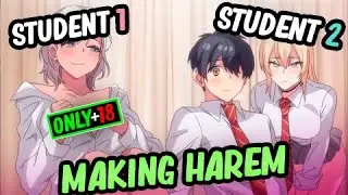 🔥THIS BOY FALLS INTO THE TEMPTATION OF 2 VERY PRETTY STUDENTS l Anime Recap