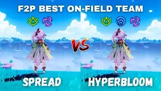 F2P Nahida Best Team ( On-Field ) !! Spread-Aggravate vs Hyperbloom (4-star only) [ Genshin Impact ]