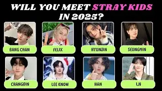 Will You Meet Stray Kids in 2025?🌟 || Fun Personality KPOP Quiz game || 