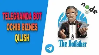 TELEGRAMDA BOT OCHIB BIZNES QILISH