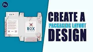 HOW TO CREATE A  PACKAGING LAYOUT DESIGN IN PHOTOSHOP CC  II GRAPHICS II AFTER EFFECT II PREMIERE II