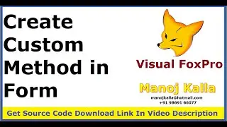 06 VFP custom method in form | Custom Method in Form VFP9 | Custom Method in Visual Foxpro