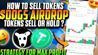 $DOGS Sell or Hold For Maximum Profit ?🤔| How To Sell $DOGS Coins 😍| $DOGS Price Revealed 🔥