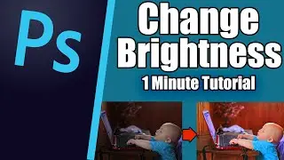 "Photoshop Tutorial" -  Change Photos Brightness in Photoshop