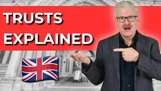 What Are Trusts? [Trusts Explained UK]