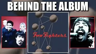 Behind The Album: Foo Fighters | The Colour & The Shape