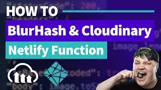 Blurred Placeholders Using BlurHash in Node.js with Cloudinary Custom Functions & Netlify